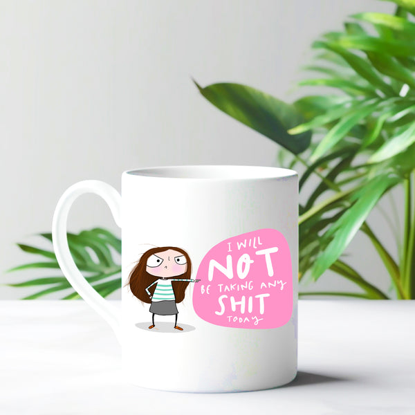 No shit today mug