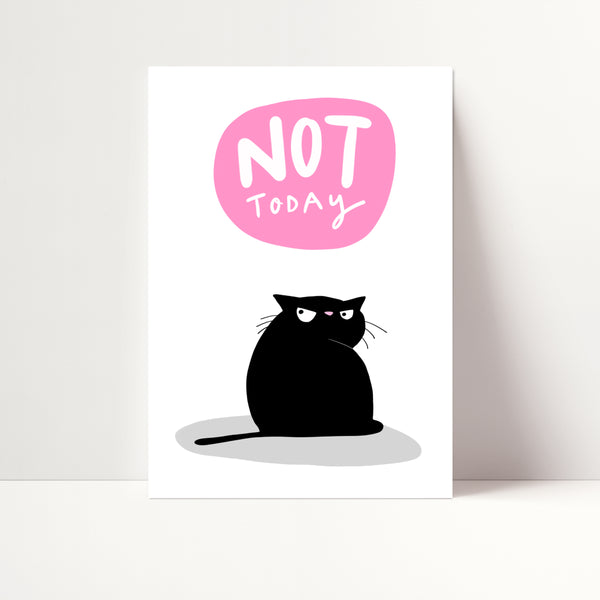 Not today black cat A4 print