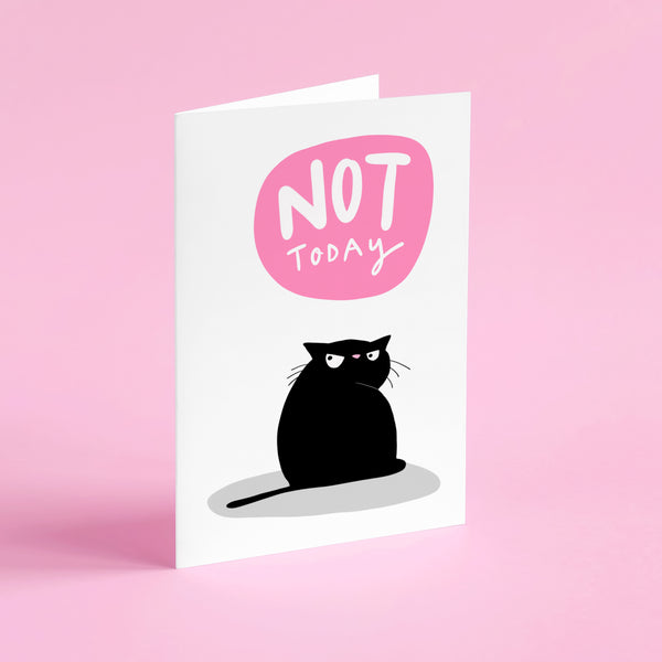 Not today card