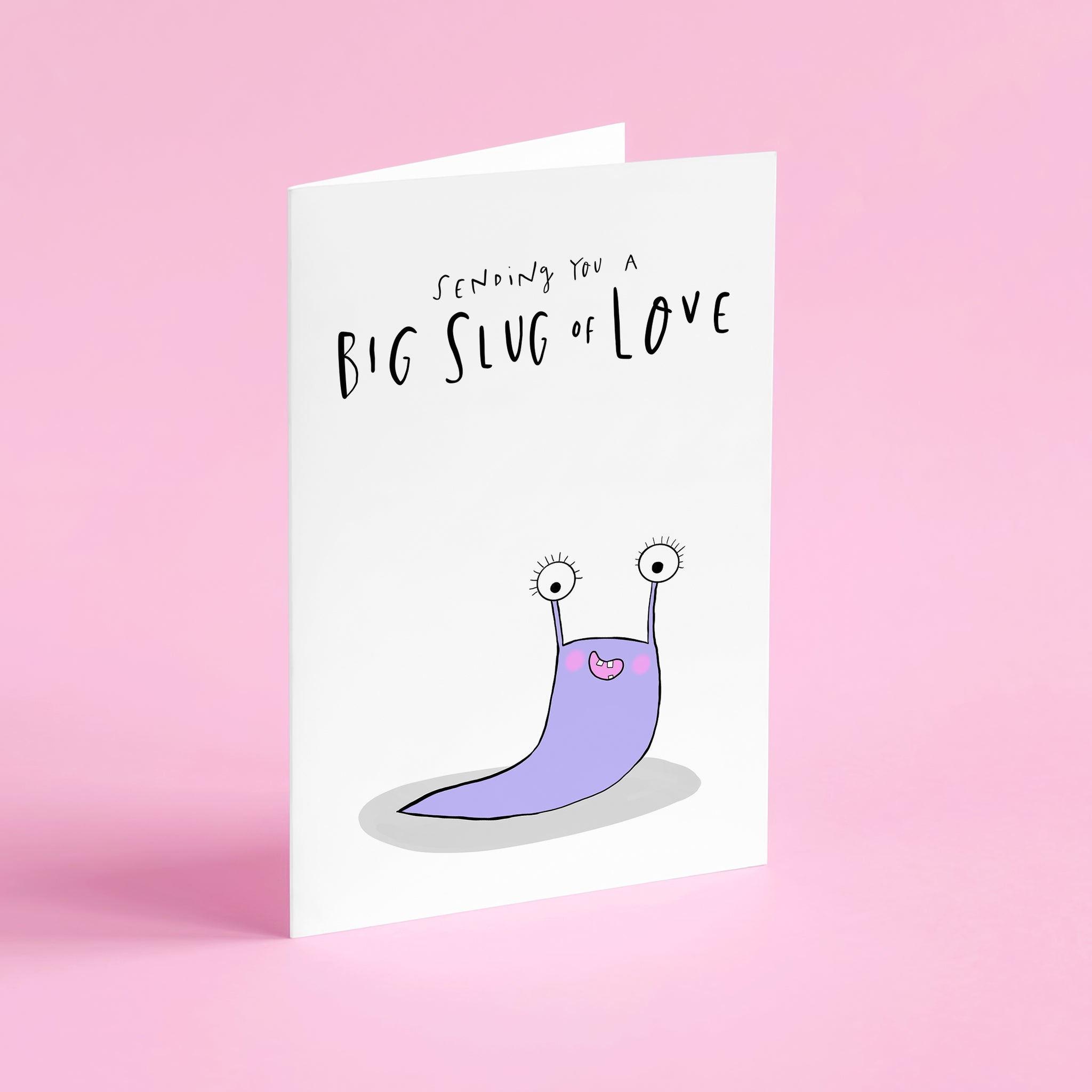 Big slug of Love card
