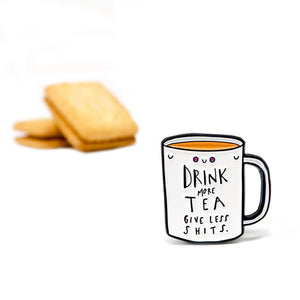 Drink more tea enamel pin badge. - Hofficraft
