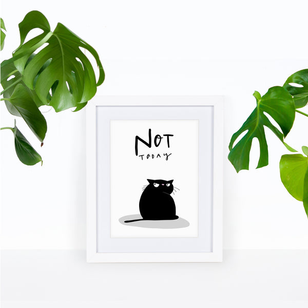 Not today black cat A4 print
