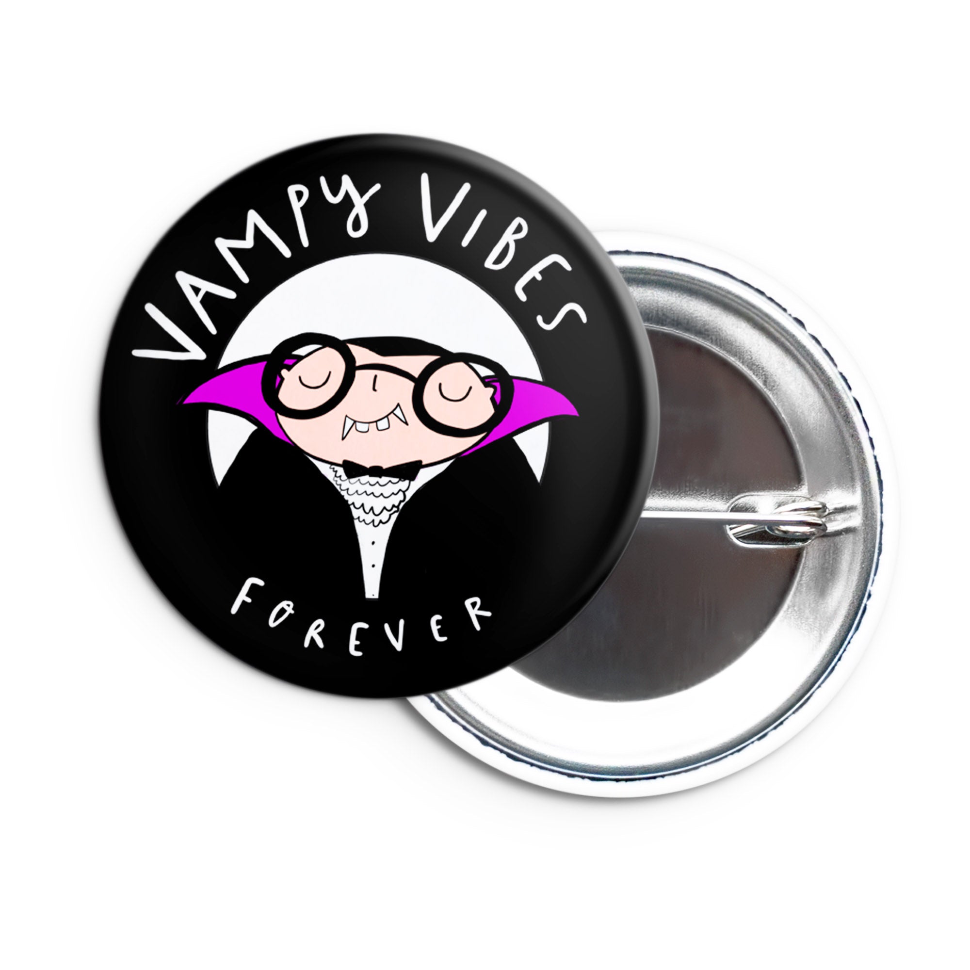Vampy vibes pin badge